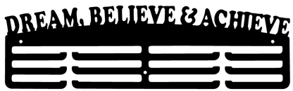 Medal Hanger - DREAM, BELIEVE & ACHIEVE [Metal]