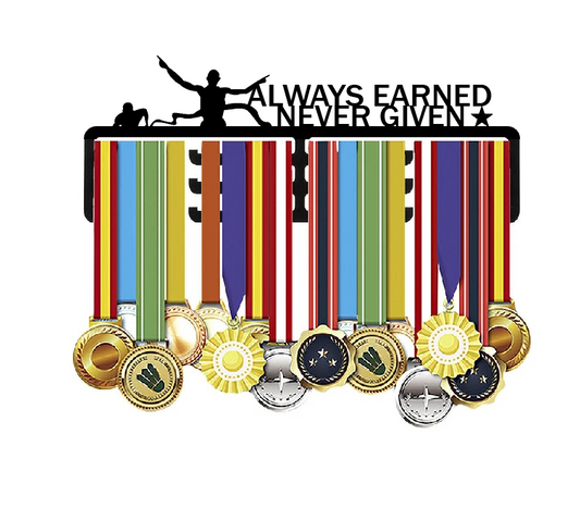 Medal Hanger - ALWAYS EARNED, NEVER GIVEN [Metal]